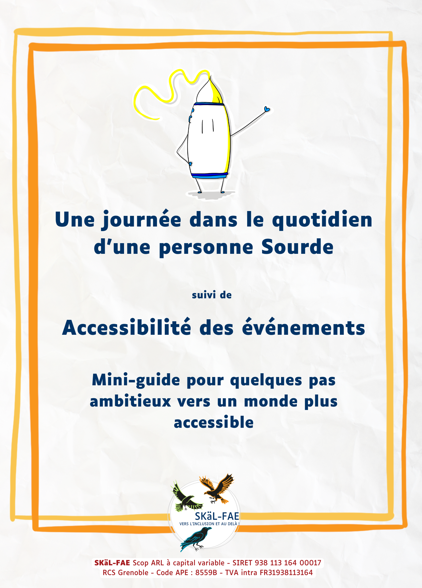 Un personnage est représenté sous forme de crayon : c'est Lou. Iel nous fait coucou, et porte un appareil auditif.